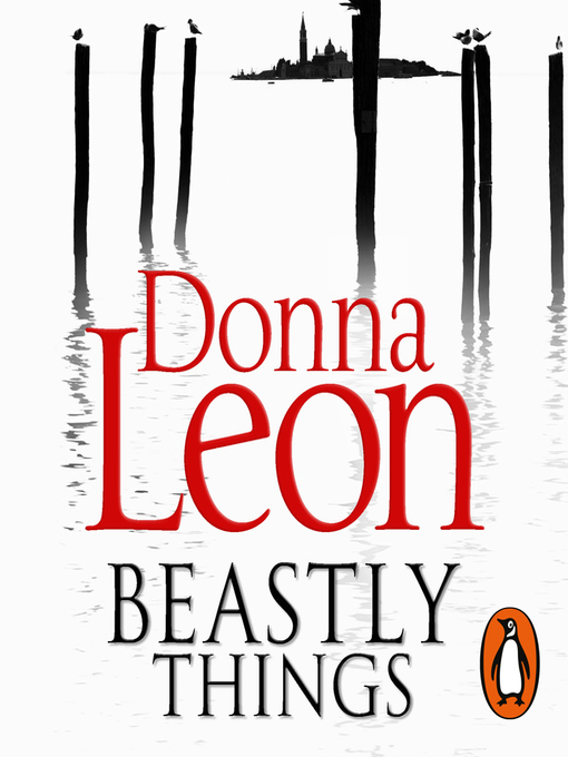 Title details for Beastly Things by Donna Leon - Available